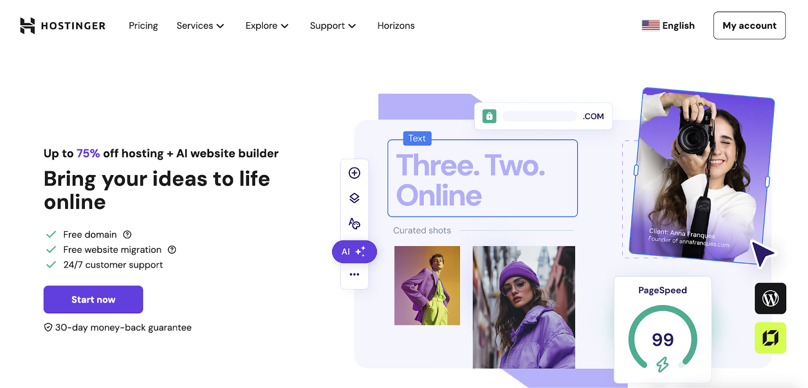 Hostinger's homepage says, "bring your ideas to life online."